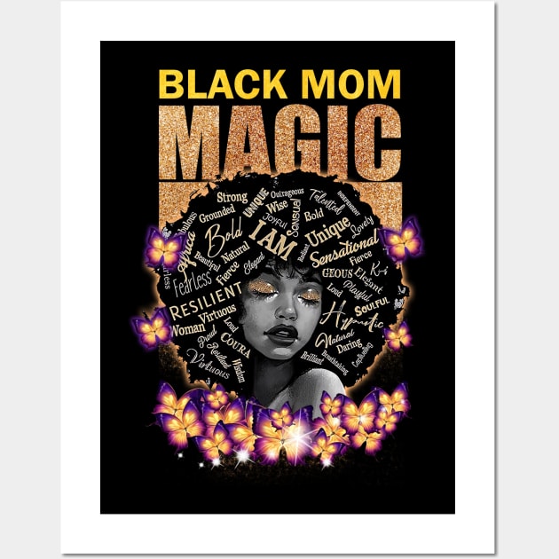 Black Mom Magic, Black Mom, Black Girl Magic Wall Art by UrbanLifeApparel